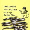 801 O Scale Gargraves O-Gauge Mating Pins (12) -Radio Control Models 801 1 06674.1508430835.1280.1280